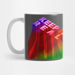 KEEP IT REAL 3D Mug